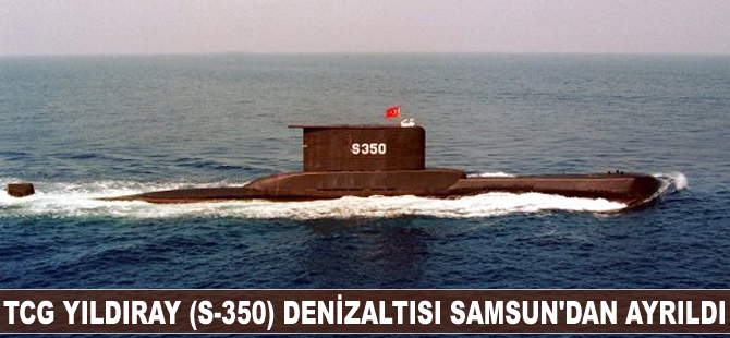 Gölcük Tersanesi'nde üretien ilk Türk denizaltısı TCG Yıldıray Samsun'dan ayrıldı