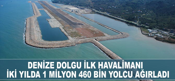 Denize dolgu ilk havalimanı, iki yılda 1 milyon 460 bin yolcu ağırladı