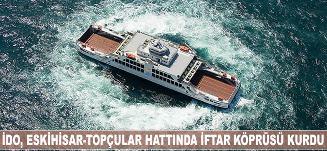 İDO, Eskihisar-Topçular hattında iftar köprüsü kurdu