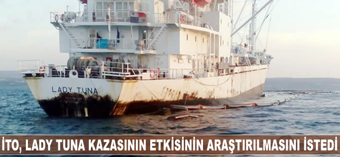İTO, Lady Tuna gemisinin insan sağlığına etkilerinin araştırılmasını istedi