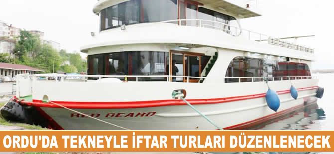 Ordu'da tekneyle iftar turları düzenlenecek