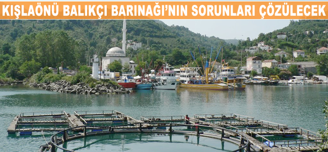 Kışlaönü Balıkçı Barınağı'nın sorunları çözülecek