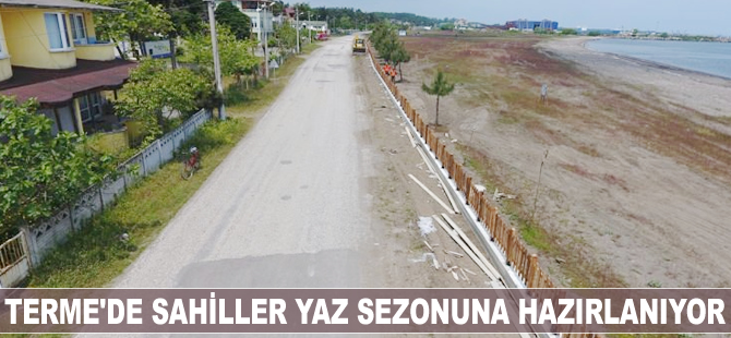 Terme'de sahiller yaz sezonuna hazırlanıyor