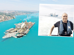 Dev gemiyi İstanbul Boğazı'ndan Kaptan Ali Cömert geçirdi