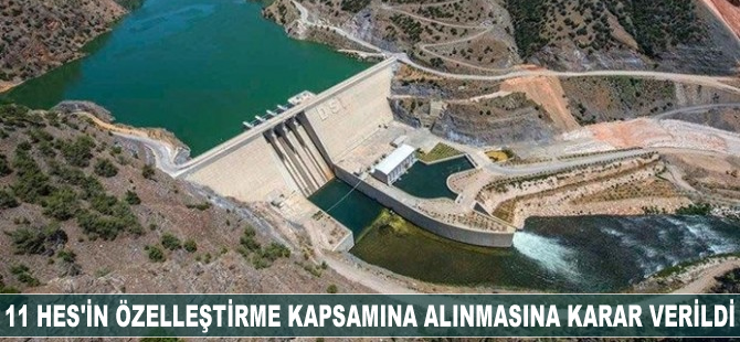 11 HES'in özelleştirme kapsamına alınmasına karar verildi