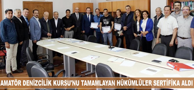 Hükümlüler, Amatör Denizcilik Hazırlık Kursu'nu tamamlayarak sertifikalarını aldı