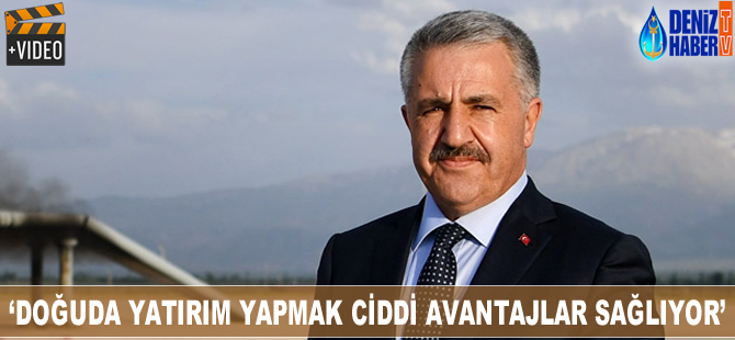 'Doğuda yatırım yapmak ciddi avantajlar sağlıyor'