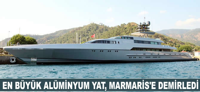 Dünyanın en büyük alüminyum yatı Marmaris Limanı'na demirledi
