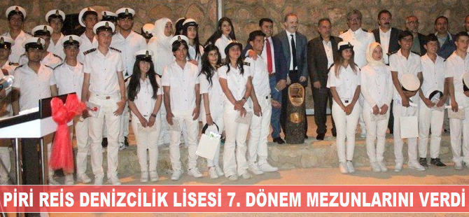 Piri Reis Denizcilik Lisesi 7. dönem mezunlarını verdi