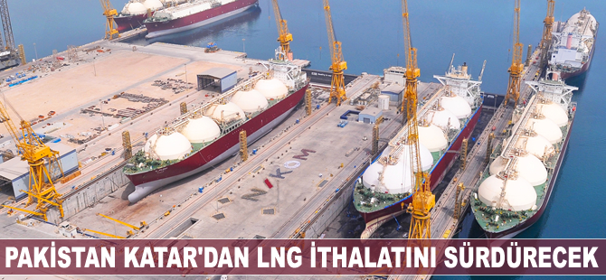 Pakistan Katar'dan LNG ithalatını sürdürecek