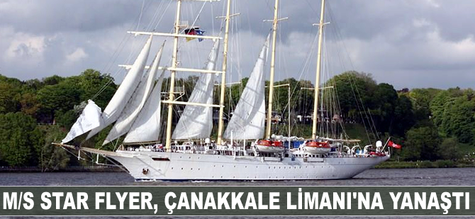 M/S Star Flyer, Çanakkale Limanı'na yanaştı