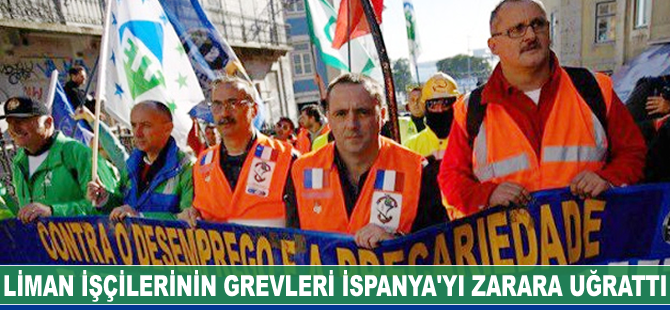Liman işçileri grevleri, İspanya'yı 146 milyon Euro zarara uğrattı