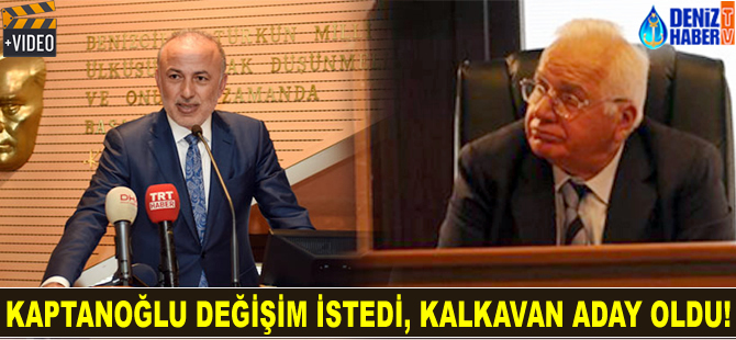 Metin Kalkavan adaylığını açıkladı, Cengiz Kaptanoğlu "Değişim" istedi