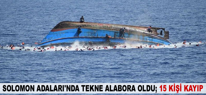 Solomon Adaları'nda tekne alabora oldu: 1 kişi öldü,15 kişi kayıp
