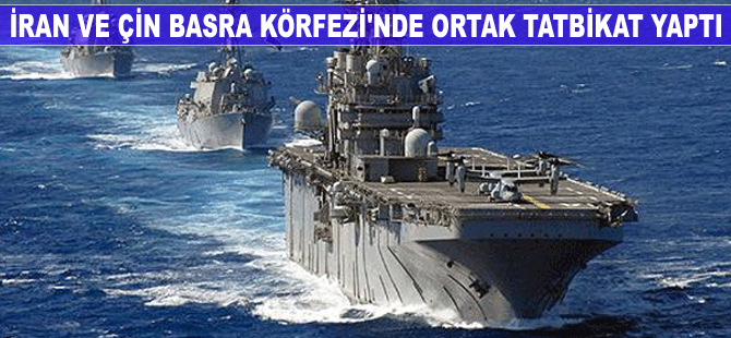İran ve Çin deniz kuvvetleri Basra Körfezi'nde ortak tatbikat yaptı