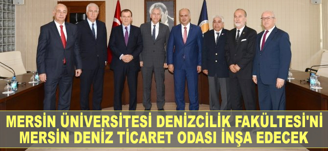 MEÜ Denizcilik Fakültesi'ni Mersin Deniz Ticaret Odası inşa edecek