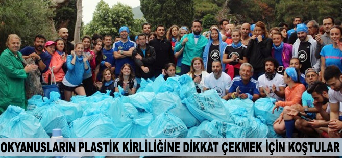 Okyanusların plastik kirliliğine dikkat çekmek için koştular