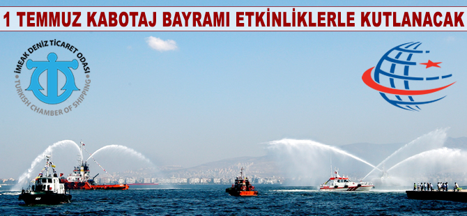 1 Temmuz Denizcilik ve Kabotaj Bayramı 91'inci yıl kutlama etkinlikleri belli oldu