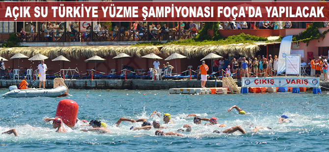 Açık Su Türkiye Yüzme Şampiyonası Foça’da yapılacak