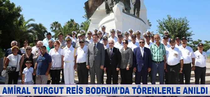 Amiral Turgut Reis Bodrum'da törenlerle anıldı