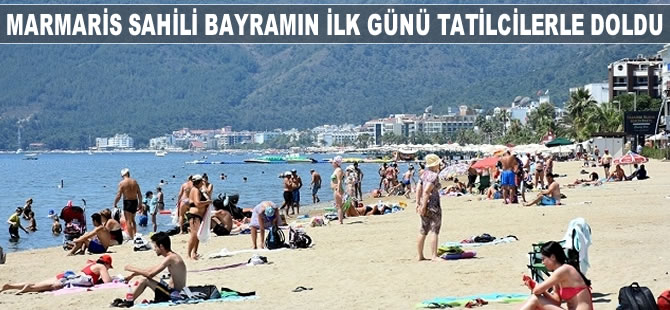 Marmaris sahilleri bayramın ilk günü tatilcilerle doldu