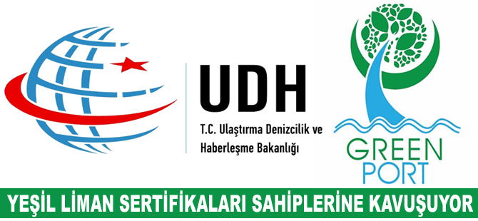 Yeşil Liman Sertifikaları, sahiplerine kavuşuyor