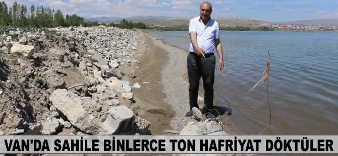 Van’da sahile binlerce ton hafriyat döktüler