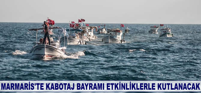 Marmaris'te Kabotaj Bayramı etkinliklerle kutlanacak
