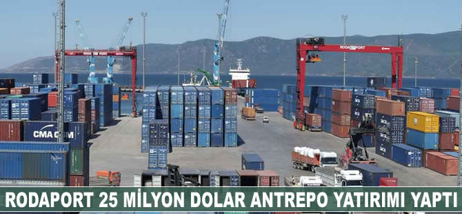 Rodaport 25 milyon dolar antrepo yatırımı yaptı