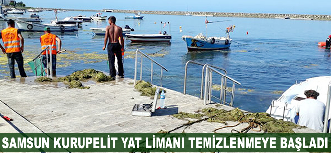 Samsun Kurupelit Yat Limanı temizlenmeye başladı