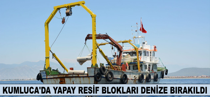 Kumluca'da ilk yapay resif blokları denize bırakıldı