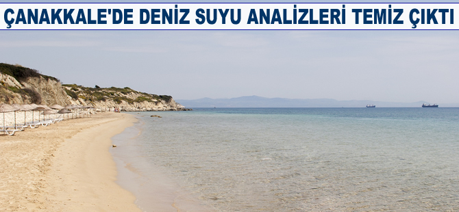 Çanakkale'de deniz suyu analizleri temiz çıktı