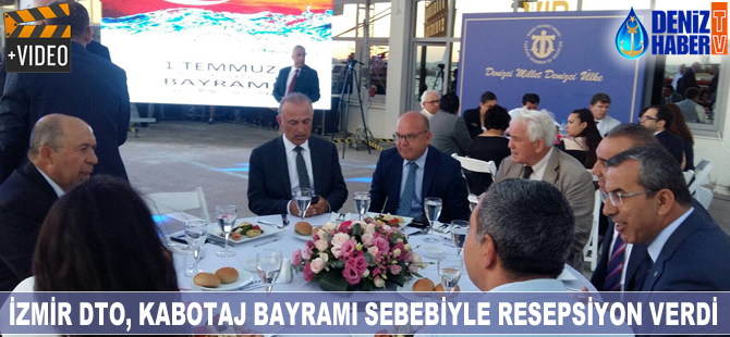 İzmir DTO, Kabotaj Bayramı dolayısıyla resepsiyon verdi