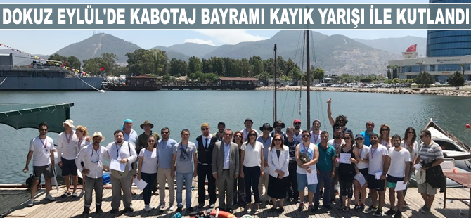 DEÜ Denizcilik Fakültesi Kabotaj Bayramı’nı 'İzmir Kayıkları Yarışı' ile kutladı