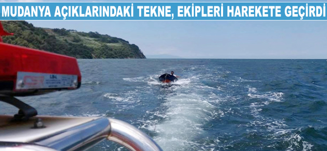 Mudanya açıklarında seyreden boş tekne, arama - kurtarma ekiplerini harekete geçirdi