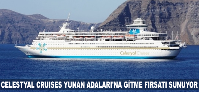 M/S Celestyal Cruises ile vizesiz Yunan Adaları’nı gezme fırsatı