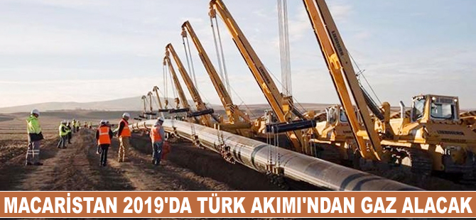 Macaristan 2019'da Türk Akımı'ndan gaz alacak