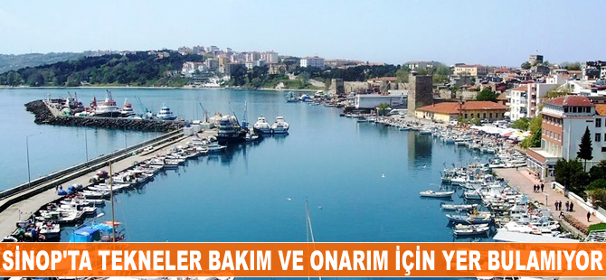 Sinop'ta tekneler bakım ve onarım için yer bulamıyor