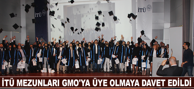 İTÜ mezunları, GMO'ya üye olmaya davet edildi