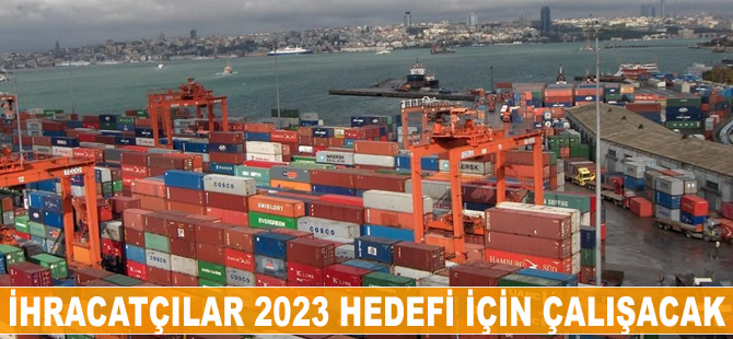 İhracatçılar, 2023 hedefine odaklandı