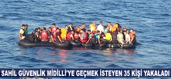Sahil Güvenlik Midilli'ye geçmek isteyen 35 kişi yakaladı