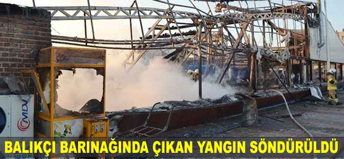 Balıkçı barınağında çıkan yangın söndürüldü