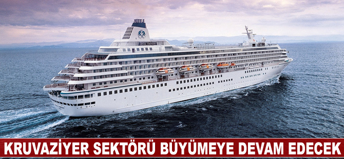 Kruvaziyer sektöründeki büyüme devam edecek