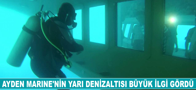 Ayden Marine’nin yarı denizaltısı büyük ilgi görüyor