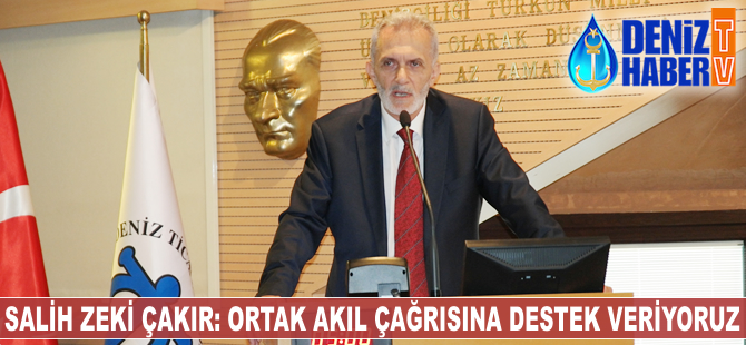 Salih Zeki Çakır: 'Ortak Akıl' çağrısına destek veriyoruz