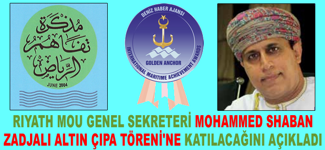 Riyath MoU Genel Sekreteri Mohamed Zadjali, Altın Çıpa Töreni'ne katılacağını açıkladı