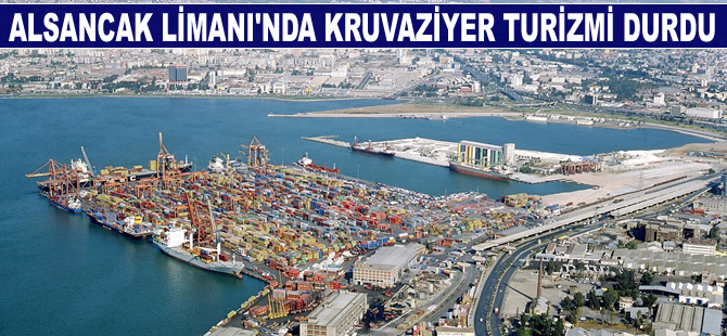 Alsancak Limanı'nda kruvaziyer turizmi durdu