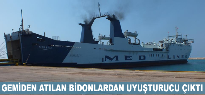 Gemiden atılan bidonlardan uyuşturucu çıktı