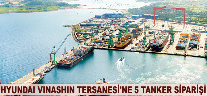 Hyundai Vinashin Tersanesi'ne 5 tanker siparişi