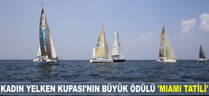 2. Deniz Kızı Ulusal Kadın Yelken Kupası’nın ödülü 'Miami Tatili'